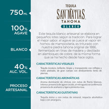 Cargar imagen en el visor de la galería, Tequila SAN MATIAS TAHONA Blanco 100% Agave- 750ml